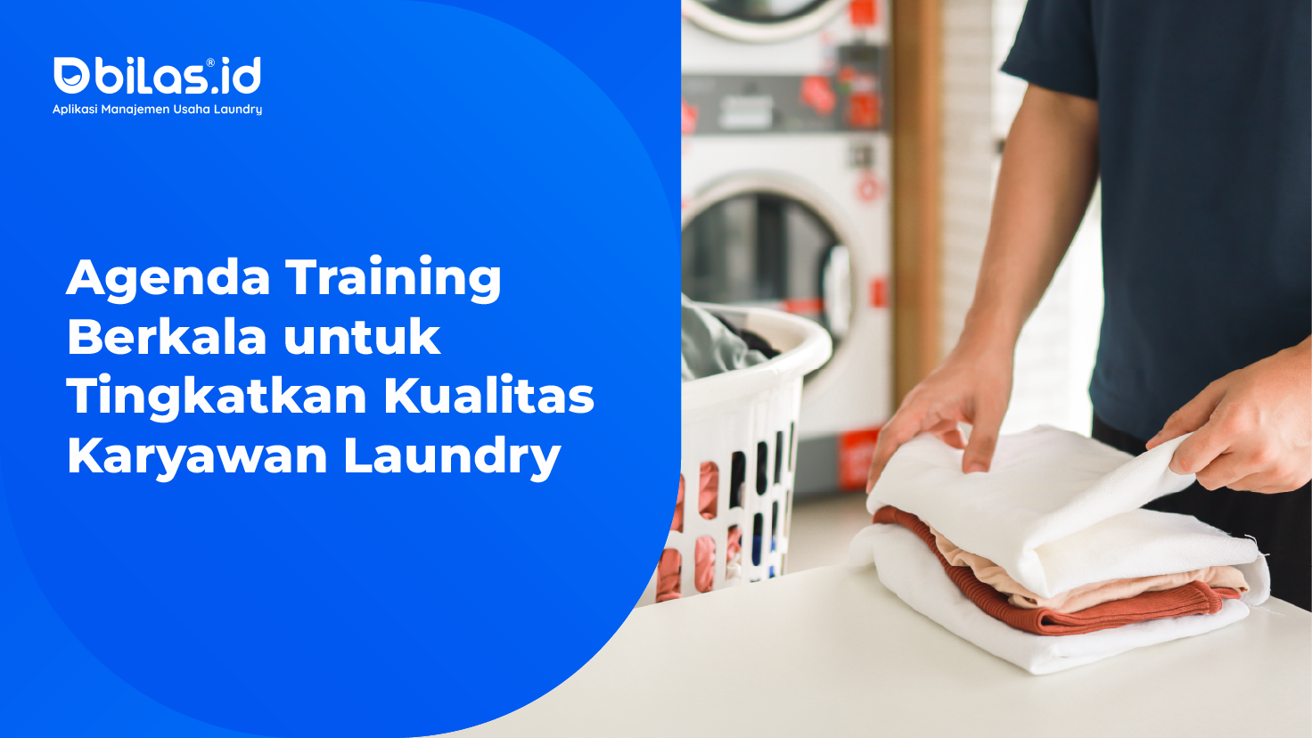 Agenda Training Berkala untuk Tingkatkan Kualitas Karyawan Laundry Agenda Training Berkala untuk Tingkatkan Kualitas Karyawan Laundry